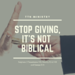 TTN Ministry -- Teaching on Stop Giving